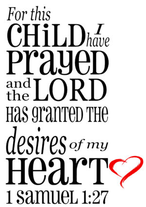 For This Child I Prayed Iron On Transfer #7