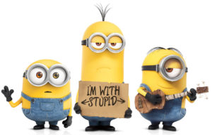Bob, Kevin, and Stuart The Minions I’m With Stupid Iron On Transfer #2
