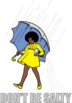 Don’t Be Salty Iron On Transfer #10