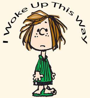 I Woke Up This Way Peppermint Patty Charlie Brown Iron On Transfer #19