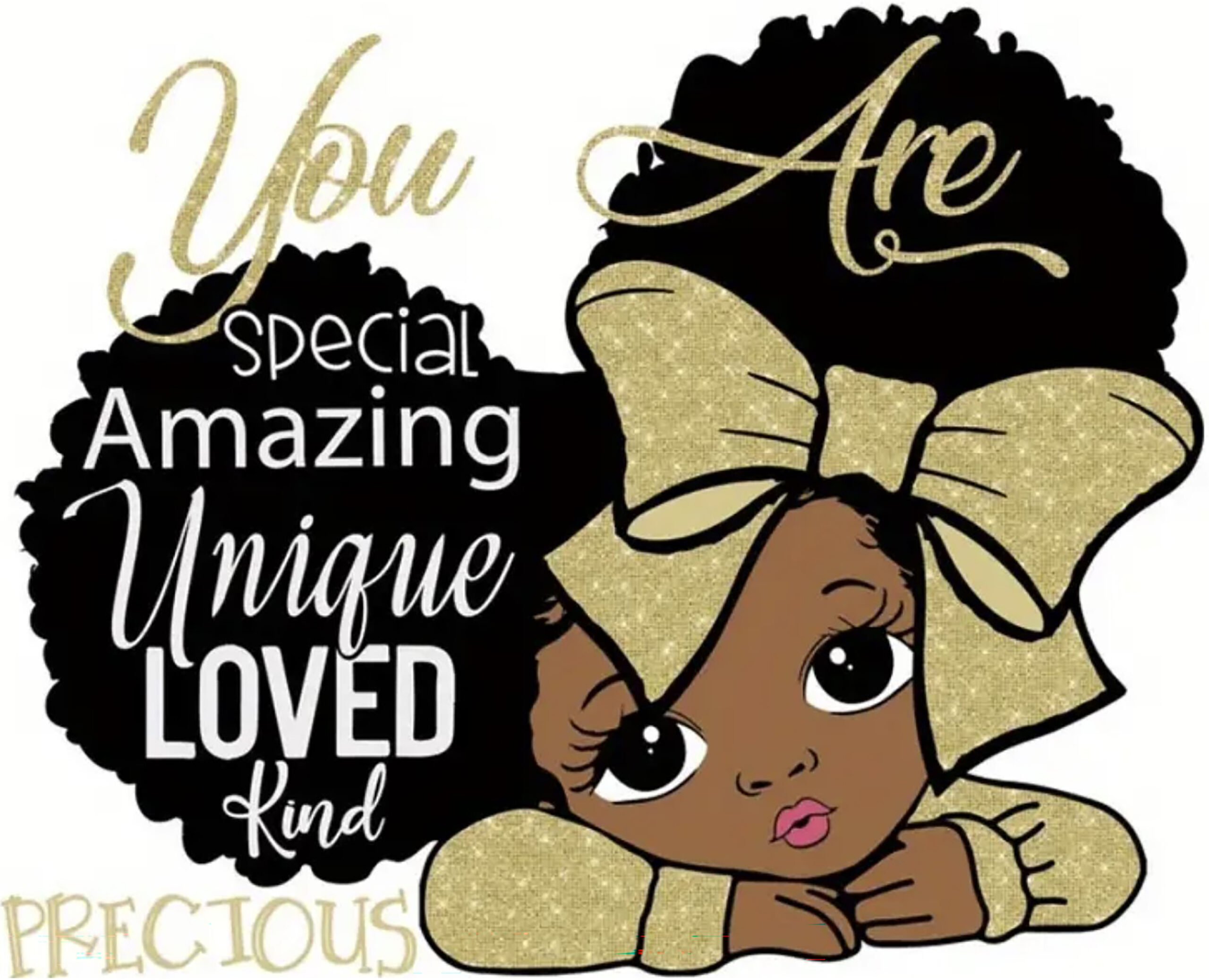 You Are Special Amazing Unique Loved and Precious Iron On Transfer #17