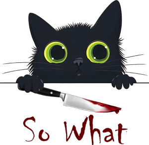 So What Black Cat With Bloody Knife Funny Halloween Iron On Transfer #18