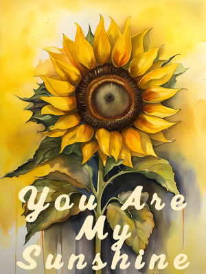 Sunflower You Are My Sunshine Iron On Transfer #7